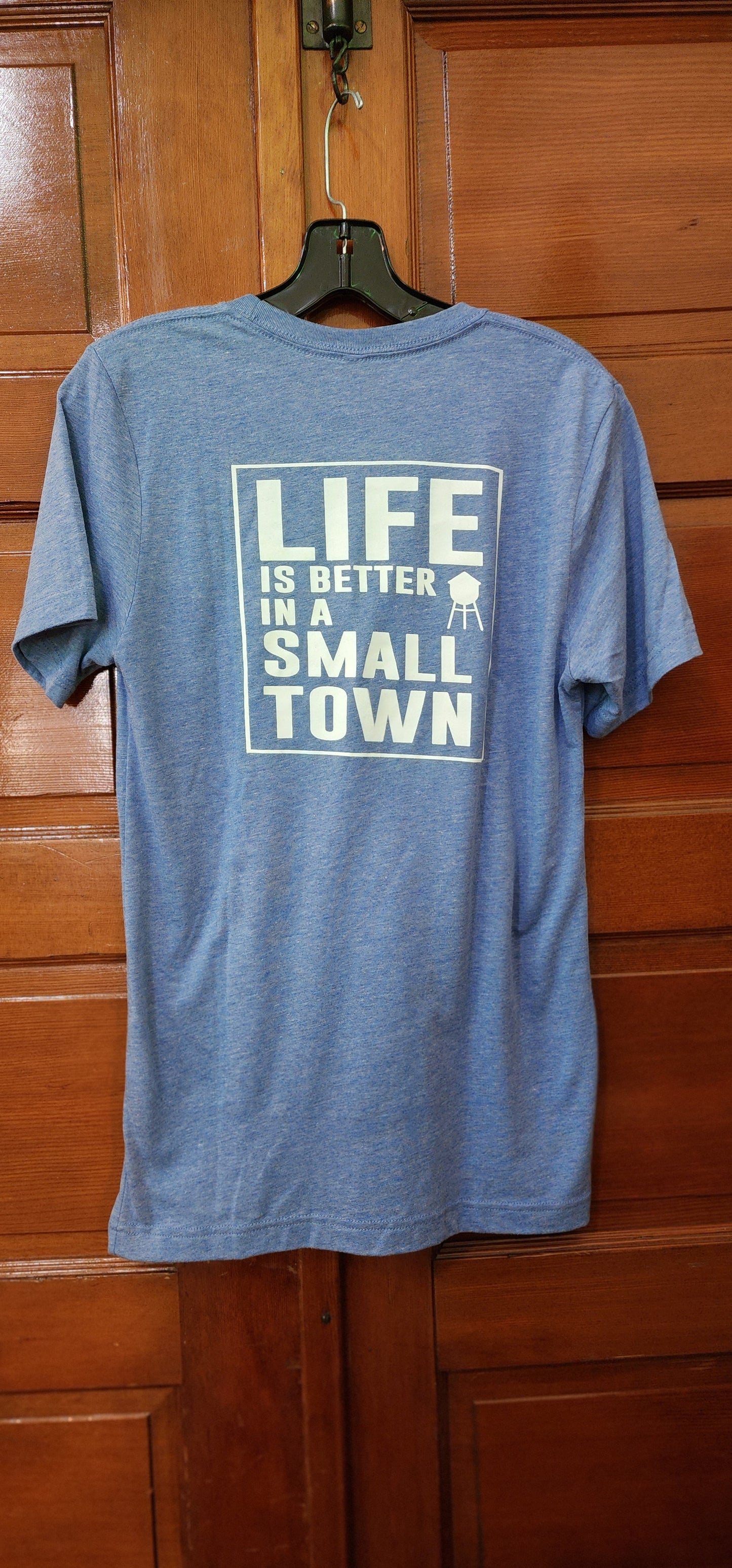 Life is Better in a Small Town Tee